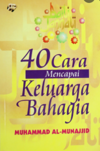 40 Cara Mencapai Keluarga Bahagia