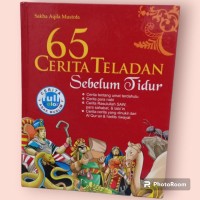 65 Cerita Teladan Sebelum Tidur