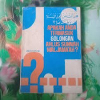 Apakah Anda Termasuk Golongan Ahlus Sunnah Wal Jama'ah