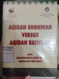 Aqidah Shohihah Versus Aqidah Bathilah