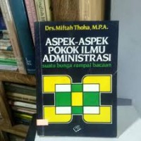 Aspek - Aspek Pokok Ilmu Administrasi