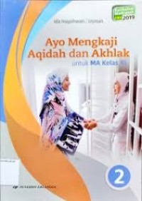 Ayo Mengkaji Akidah dan Akhlak XI