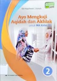 Ayo Mengkaji Akidah dan Akhlak XI