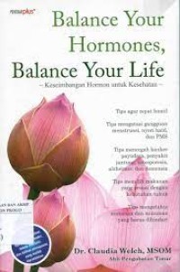 Balance Your Hormones, Balance Your Life