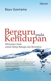 Berguru Pada Kehidupan