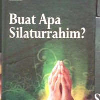 Buat Apa Silaturrahim