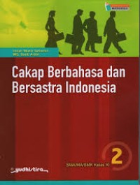 Cakap Berbahasa dan Bersastra Indonesia SMA/MA/SMK Kelas XI