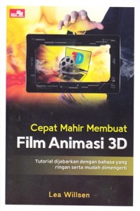 e-book Cepat Mahir Membuat Film Animasi 3D