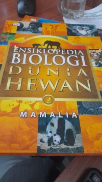 Ensiklopedia biologi dunia hewan mamalia