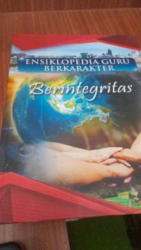 Ensiklopedia Guru Berkarakter Berintegritas