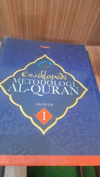 Ensiklopedia Metodologi Alquran Jilid 1