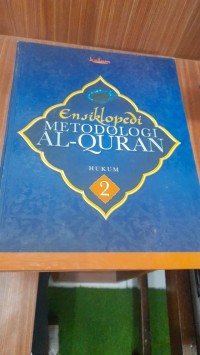 Ensiklopedia Metodologi Alquran jilid 2