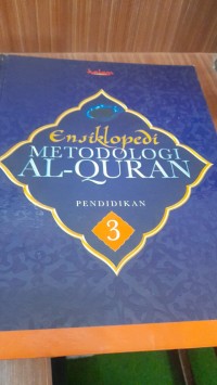 Ensiklopedia Metodologi Alquran jilid 3