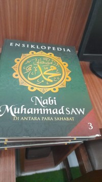 Ensiklopedia Nabi Muhammad SAW jilid 3