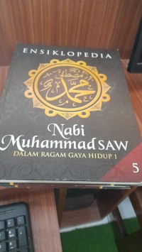 Ensiklopedia Nabi Muhammad SAW jilid 5