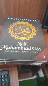 Ensiklopedia Nabi Muhammad SAW jilid 6