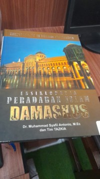 Ensiklopedia peradaban islam damaskus jilid 4