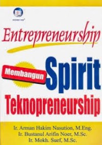 Entrepreneurship Membangun Spirit Teknopreneurship