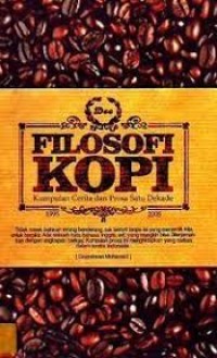 e-book FILOSOFI KOPI : KUMPULAN CERITA DAN PROSA SATU DEKADE