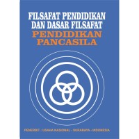 Filsafat Pendidikan Dan Dasar Filsafat Pendidikan Pancasila