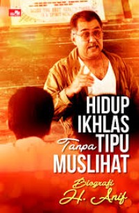 Image of Hidup Ikhlas Tanpa Tipu Muslihat