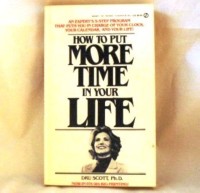 How To Put More Time in Your Life