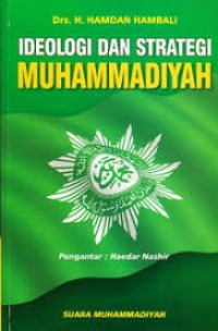 Ideologi dan Strategi Muhammadiyah