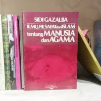 ILMU, FILSAFAT dan ISLAM tentang  MANUSIA dan AGAMA