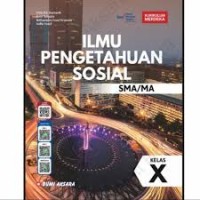 ILMU PENGETAHUAN SOSIAL SMA/MA KELAS X