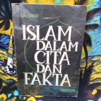 ISLAM DALAM CITA DAN FAKTA