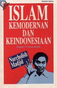 Islam Kemoderenan Dan keindonesiaan