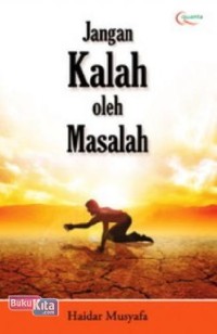 Jangan Kalah Oleh Masalah