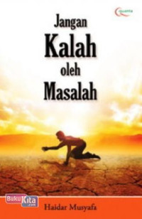 Image of Jangan Kalah oleh Masalah