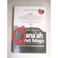 Jika Engkau Qana'ah Pasti Bahagia