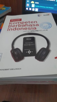 Kompeten Berbahasa Indonesia untuk sma kelas 1