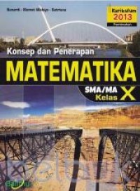 Konsep dan Penerapan Matematika Kelas X