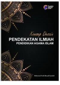 e-book KONSEP DESAIN PENDEKATAN ILMIAH PENDIDIKAN AGAMA ISLAM