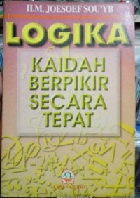 Logika Kaidah Berpikir Secara Tepat