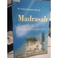 Madrasah Sejarah & Perkembangannya