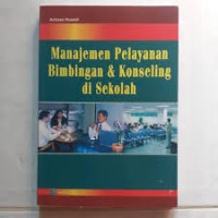 Manajemen Pelayanan Bimbingan & Konseling di Sekolah