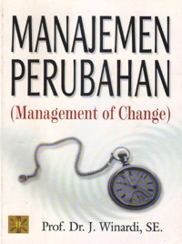 MANAJEMEN PERUBAHAN (Management Of Change)