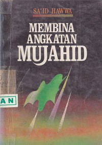 Membina Angkatan Mujahid