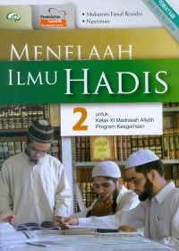 Menelaah Ilmu Hadis Kelas 2 SMA