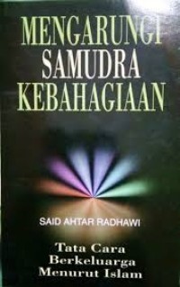 MENGARUNGI SAMUDRA KEBAHAGIAAN