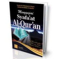 MENGGAPAI SYAFA'AT AL-QUR'AN