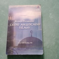 Menuju Perumusan Teori Akuntasi Islam