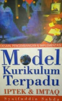 Model kurikulum terpadu IPTEK & IMTAQ