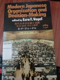 Modern Japanese Organization and Decision-Making