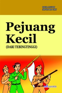 Pejuang Kecil Dari Tebing Tinggi