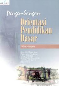 Pengembangan Orientasi Pendidikan Dasar